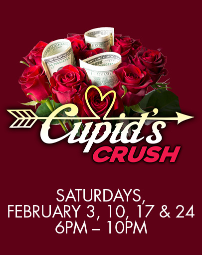 Cupid's Crush at Northern Edge Navajo Casino
