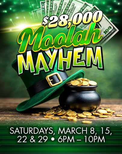 $28,000 Moolah Mayhem, Northern Edge Navajo Casino