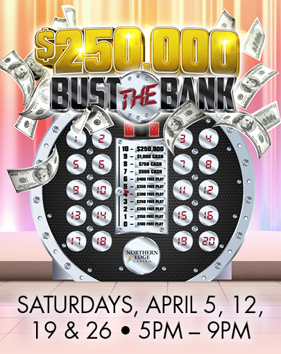 $250,000 Bust the Bank, Northern Edge Navajo Casino