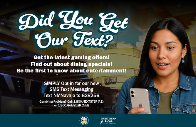 https://www.northernedgecasino.com/wp-content/uploads/2025/08/NANE_SMS-Text-Campaign_500-x-325.jpg