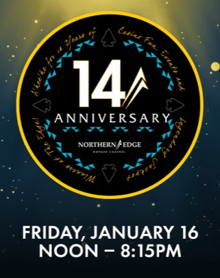 https://www.northernedgecasino.com/wp-content/uploads/2026/01/NE_14thAnniversaryFNL4.jpg