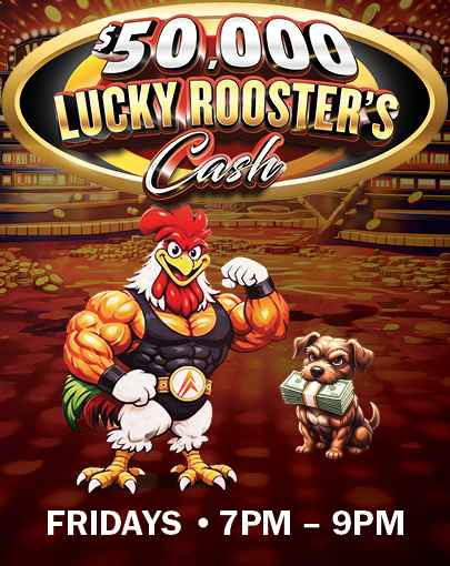 https://www.northernedgecasino.com/wp-content/uploads/2026/03/50k_LuckyRooster_FNL8.jpg