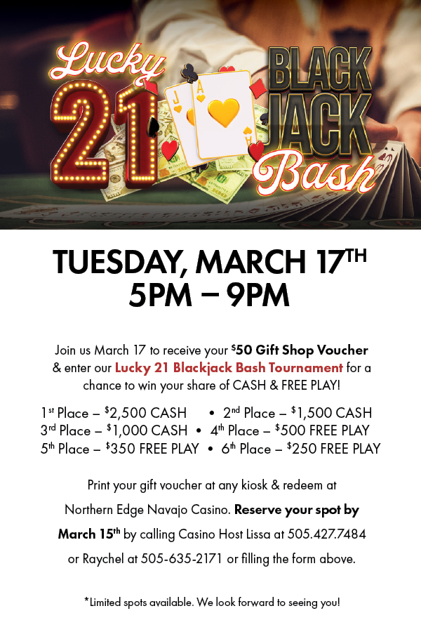 https://www.northernedgecasino.com/wp-content/uploads/2026/03/NE_Lucky21BlackjackBash_600x900.jpg